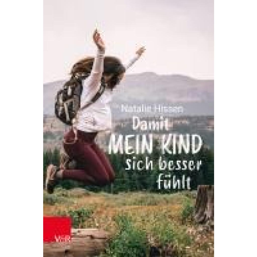 9783525400470 - Hissen Natalie Damit mein Kind sich besser fühlt 9783525400470 - Hissen Natalie Damit mein Kind sich besser fühlt