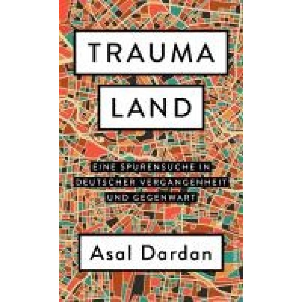 9783498003487 - Dardan Asal Traumaland 9783498003487 - Dardan Asal Traumaland