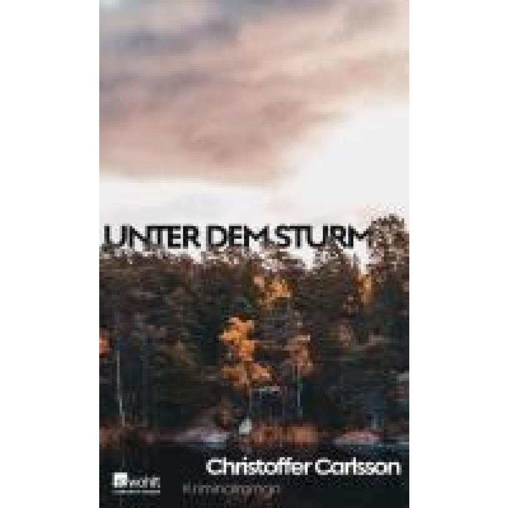 9783498001605 - Unter dem Sturm - Christoffer Carlsson Gebunden