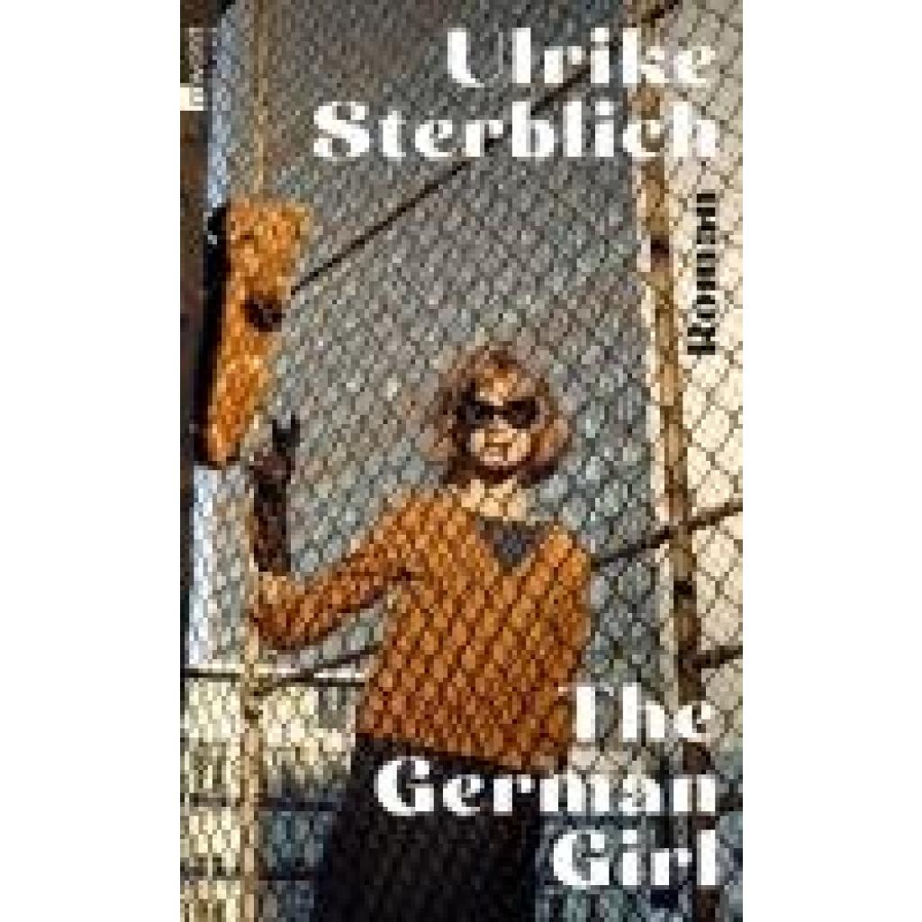 9783498001551 - The German Girl - Ulrike Sterblich Gebunden