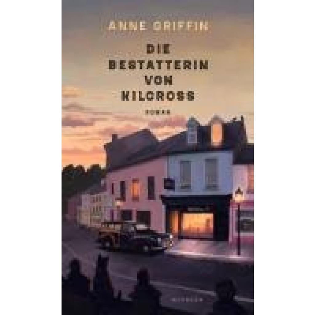 9783463000367 - Die Bestatterin von Kilcross - Anne Griffin Gebunden 9783463000367 - Die Bestatterin von Kilcross - Anne Griffin Gebunden