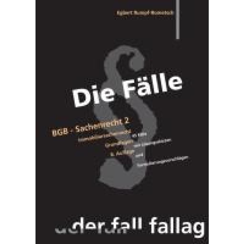 9783932944840 - Rumpf-Rometsch Egbert Die Fälle BGB - Sachenrecht II Immobiliarsachenrecht Grundlagen 9783932944840 - Rumpf-Rometsch Egbert Die Fälle BGB - Sachenrecht II Immobiliarsachenrecht Grundlagen