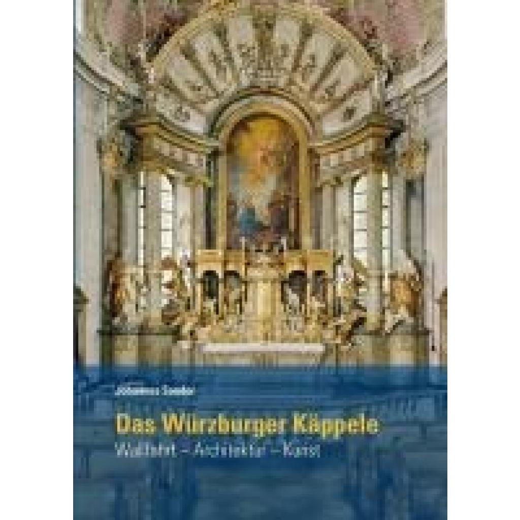 9783429059903 - Sander Johannes Das Würzburger Käppele 9783429059903 - Sander Johannes Das Würzburger Käppele