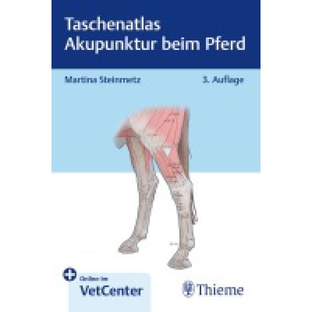 9783132458451 - Steinmetz Martina Taschenatlas Akupunktur beim Pferd 9783132458451 - Steinmetz Martina Taschenatlas Akupunktur beim Pferd