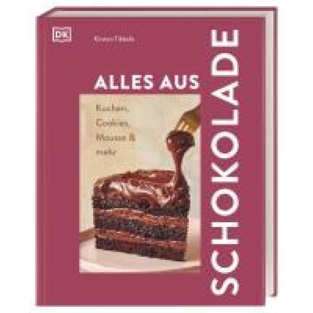 9783831049868 - Tibballs Kirsten Alles aus Schokolade 9783831049868 - Tibballs Kirsten Alles aus Schokolade