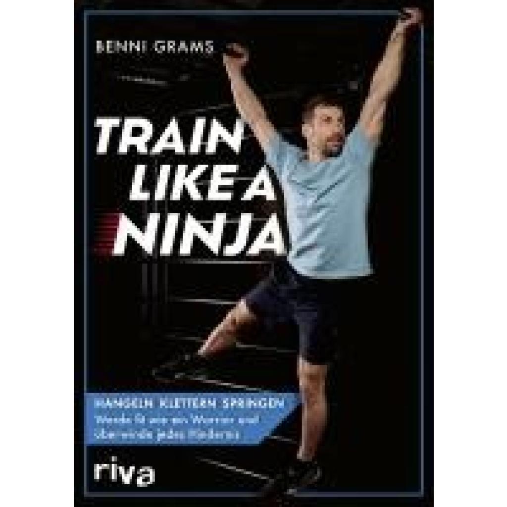 9783742327178 - Grams Benni Train like a Ninja 9783742327178 - Grams Benni Train like a Ninja
