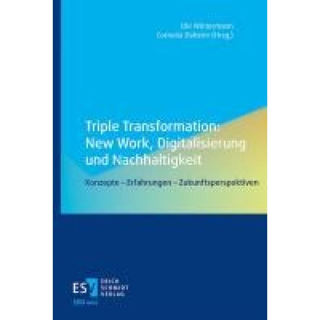 9783503239320 - Triple Transformation New Work Digitalisierung und Nachhaltigkeit 9783503239320 - Triple Transformation New Work Digitalisierung und Nachhaltigkeit