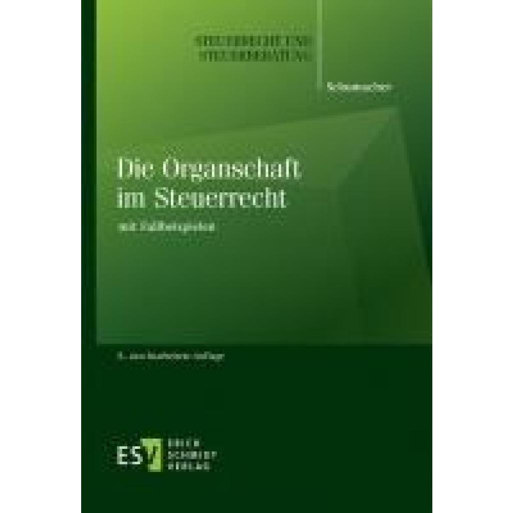 9783503238507 - Schumacher Peter Die Organschaft im Steuerrecht