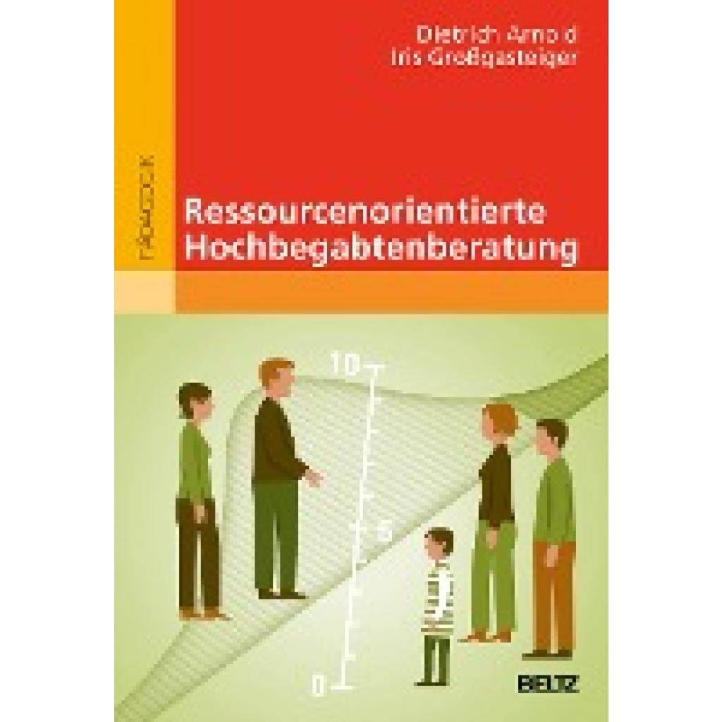 9783407257130 - Hochbegabung und pädagogische Praxis Ressourcenorientierte Hochbegabtenberatung - Dietrich Arnold Iris Großgasteiger Kartoniert (TB) 9783407257130 - Hochbegabung und pädagogische Praxis Ressourcenorientierte Hochbegabtenberatung - Dietrich Arnold Iris Großgasteiger Kartoniert (TB)