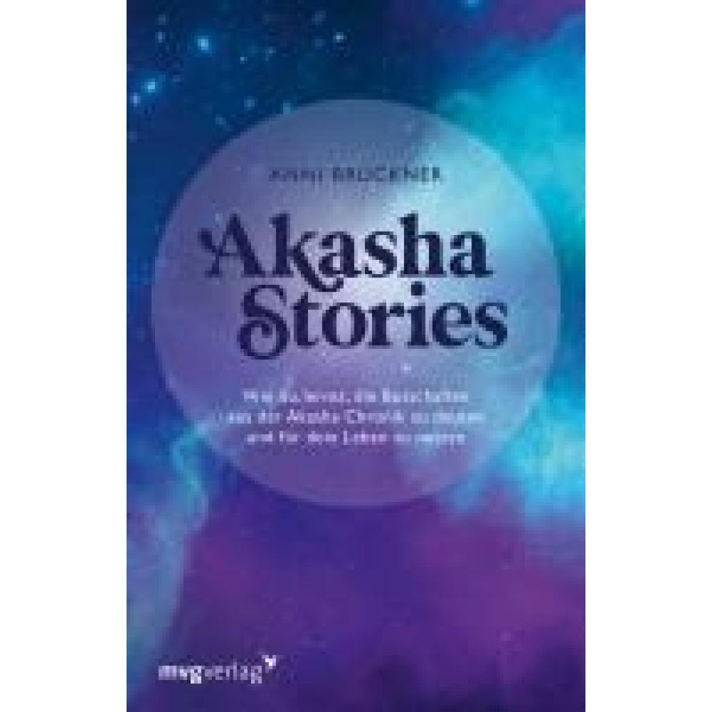 9783747404430 - Brückner Anni Akasha Stories 9783747404430 - Brückner Anni Akasha Stories