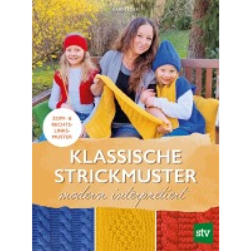 Eder, Karin: Klassische Strickmuster - modern interpretiert