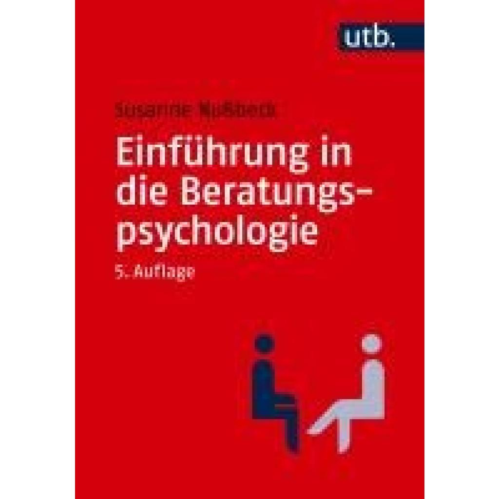 9783825263164 - Nußbeck Susanne Einführung in die Beratungspsychologie 9783825263164 - Nußbeck Susanne Einführung in die Beratungspsychologie