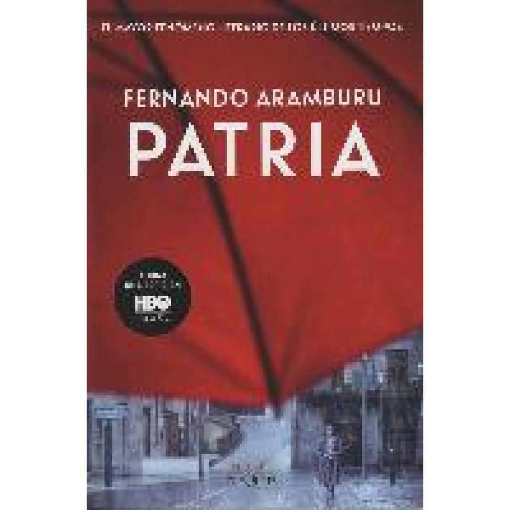 9788490668344 - Patria - Fernando Aramburu Kartoniert (TB)