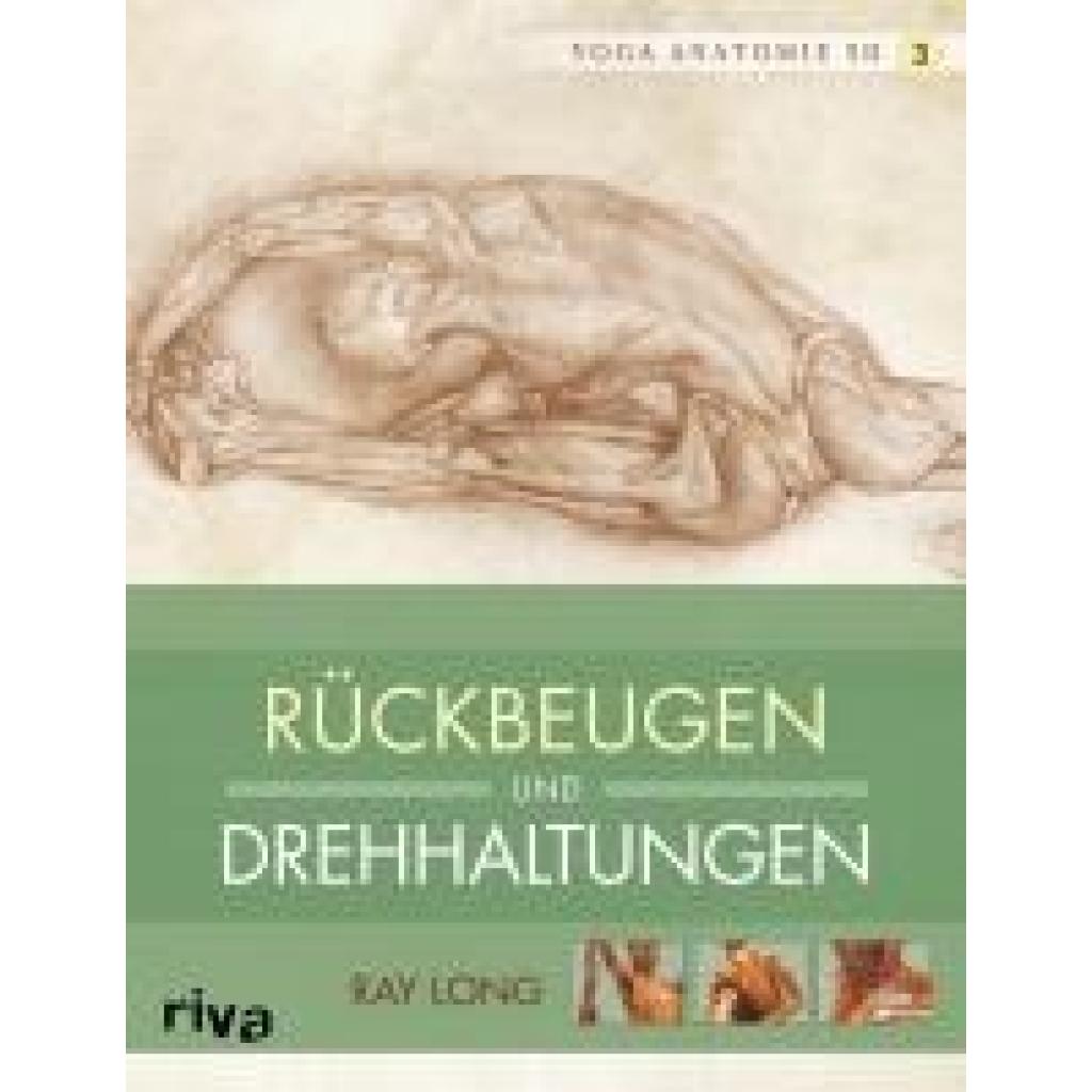 9783868834710 - Long Ray Yoga-Anatomie 3D Rückbeugen und Drehhaltungen 9783868834710 - Long Ray Yoga-Anatomie 3D Rückbeugen und Drehhaltungen