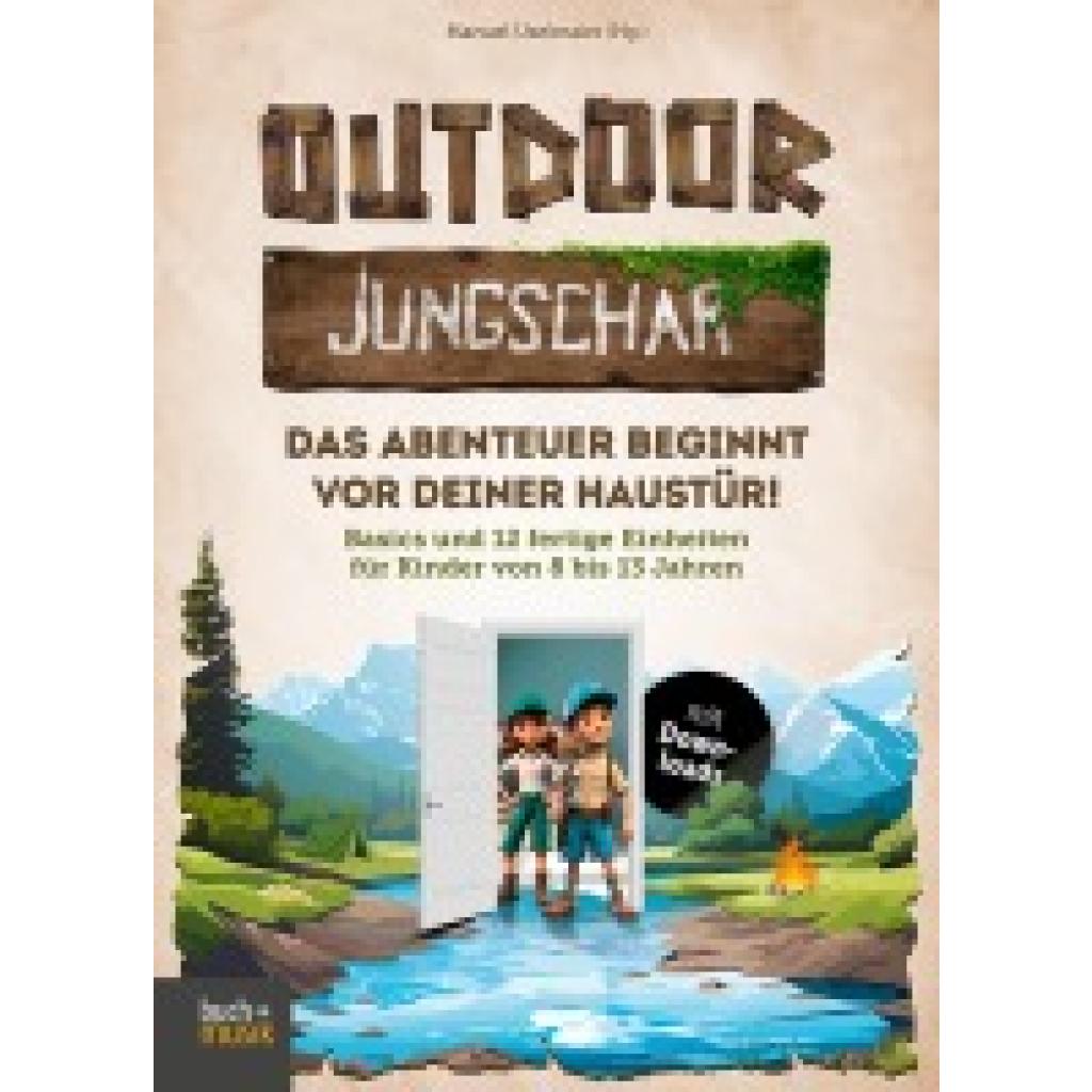 9783866873780 - Outdoor-Jungschar Das Abenteuer beginnt vor deiner Haustür! 9783866873780 - Outdoor-Jungschar Das Abenteuer beginnt vor deiner Haustür!