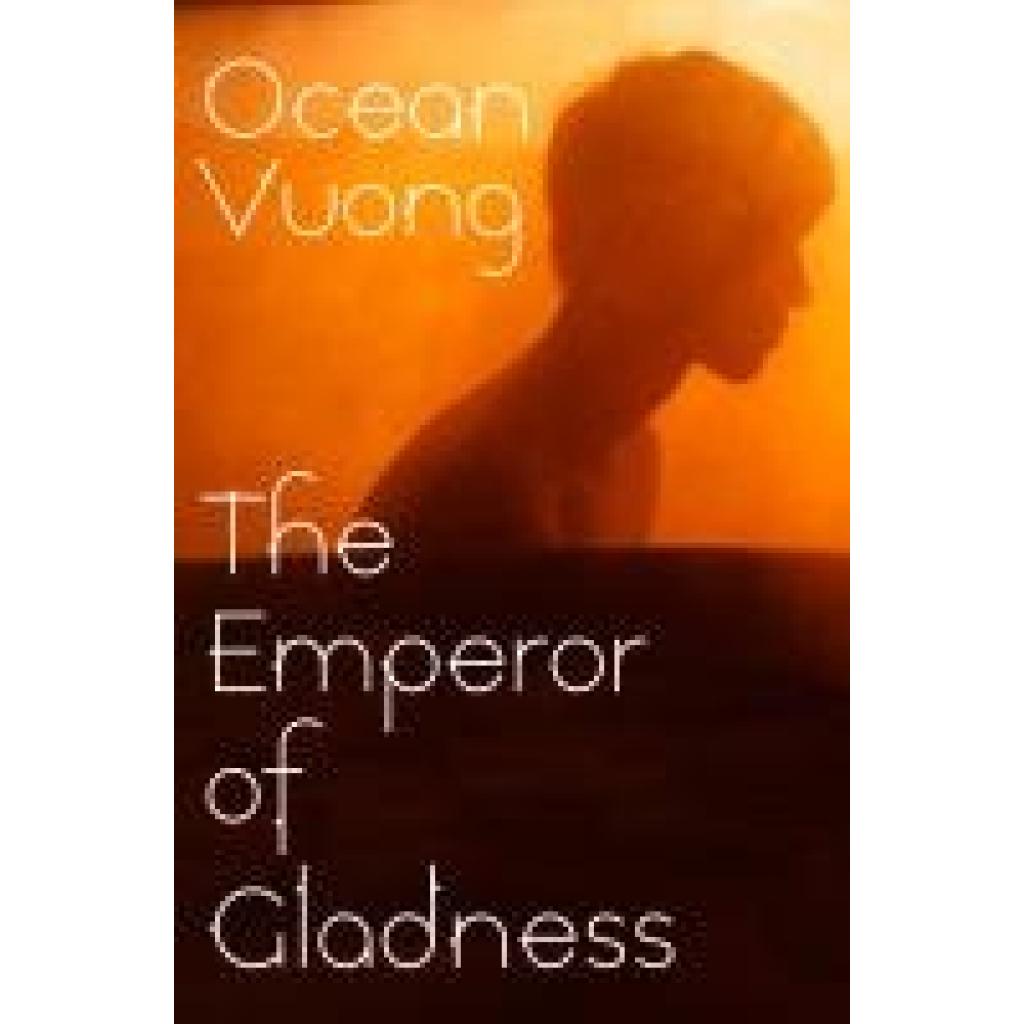 9781787335400 - Vuong Ocean The Emperor of Gladness
