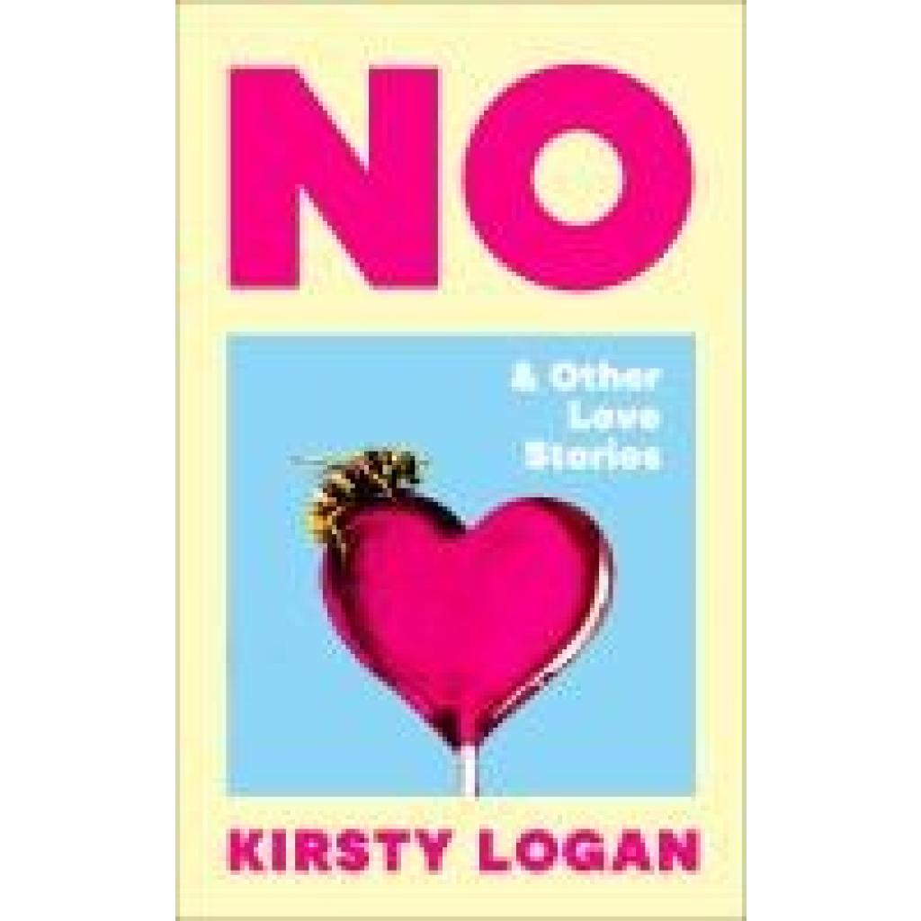9781787304444 - Logan Kirsty No & Other Love Stories