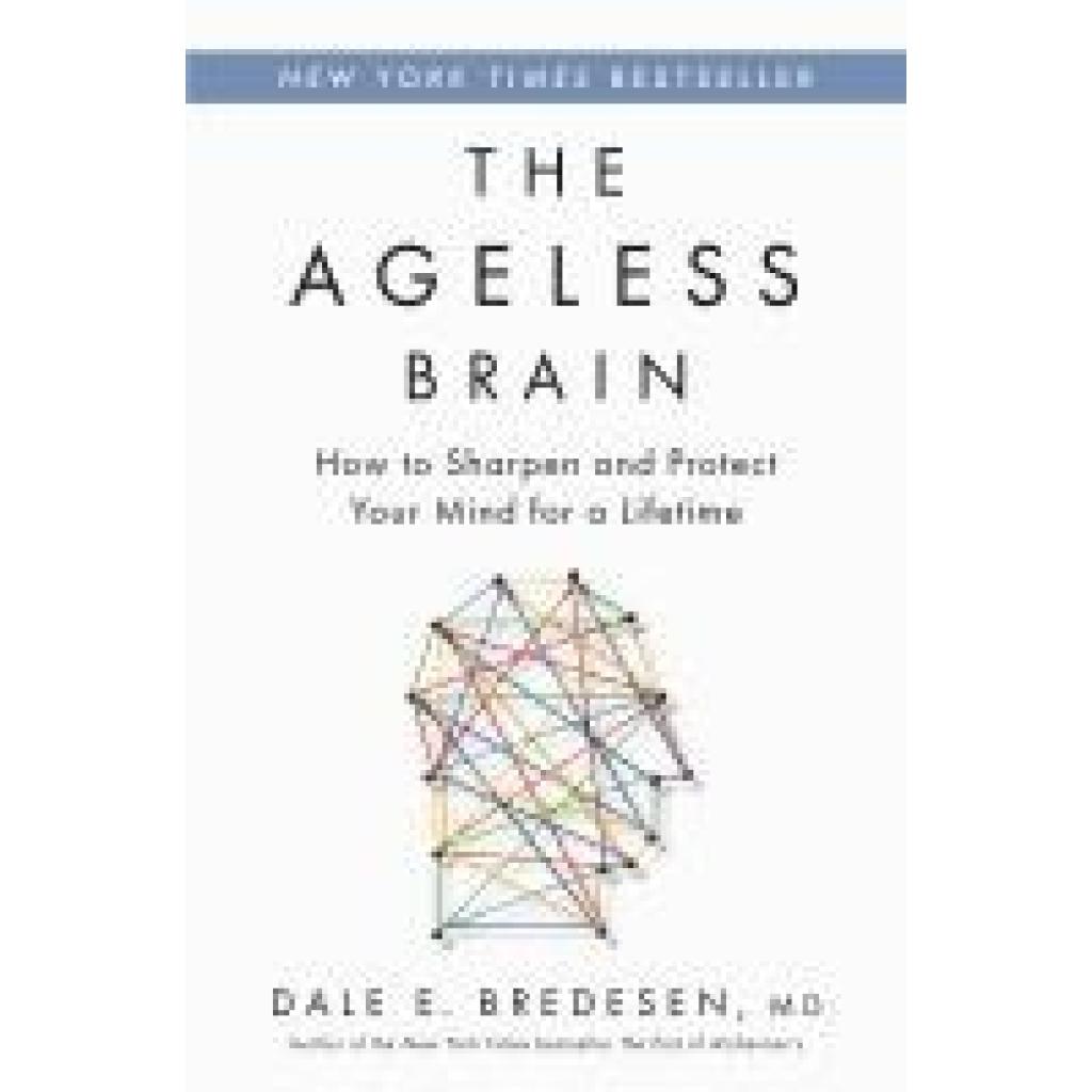 9781250362599 - Bredesen Dale E The Ageless Brain