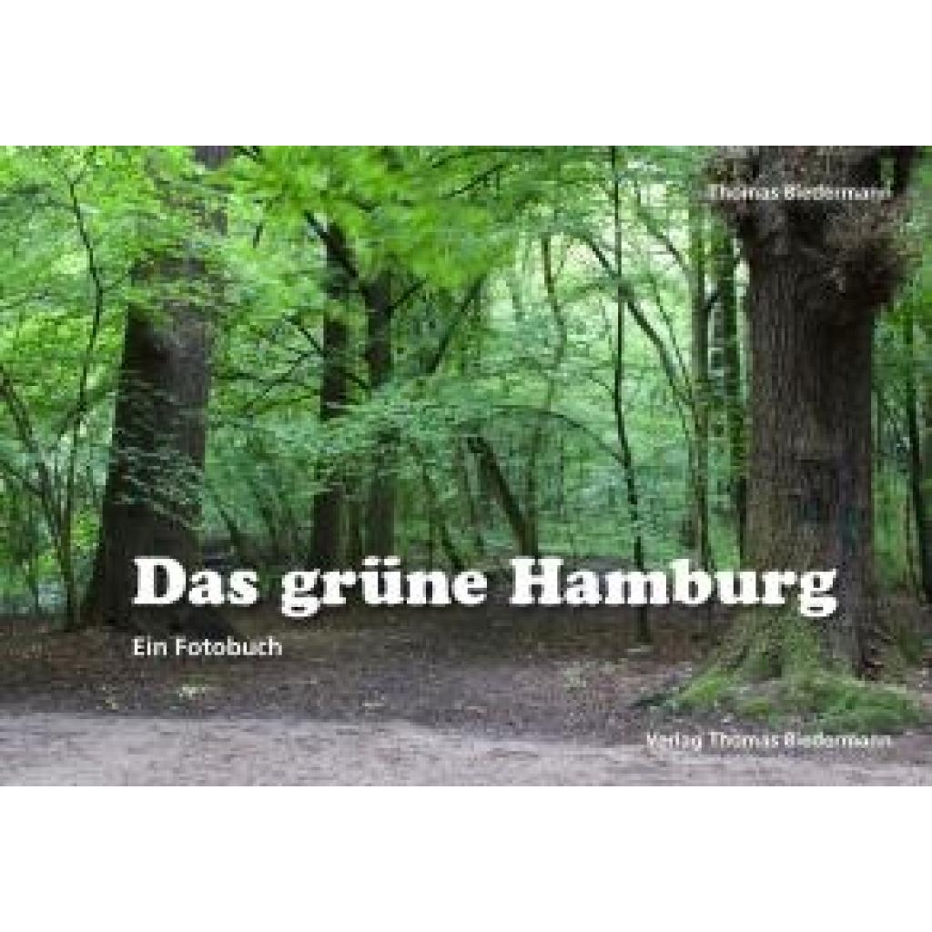 9783941695900 - Biedermann Thomas Das grüne Hamburg