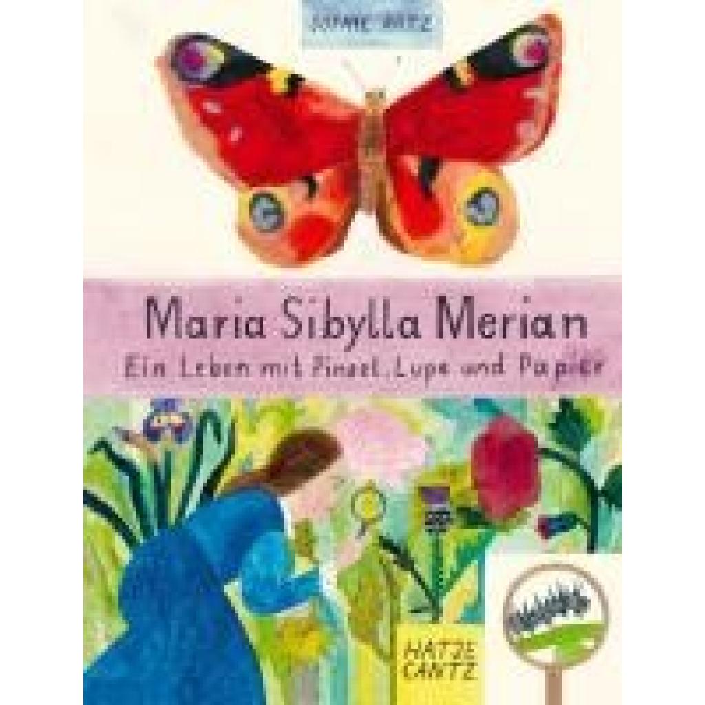 9783775758192 - Artz Sophie Maria Sibylla Merian - Ein Leben mit Pinsel Lupe und Papier 9783775758192 - Artz Sophie Maria Sibylla Merian - Ein Leben mit Pinsel Lupe und Papier