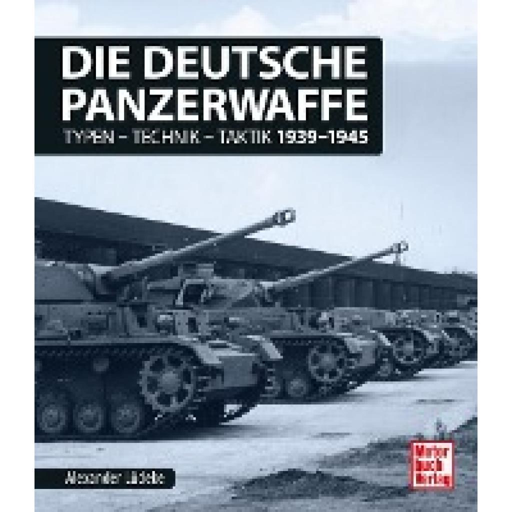 9783613041820 - Die deutsche Panzerwaffe - Alexander Lüdeke Gebunden