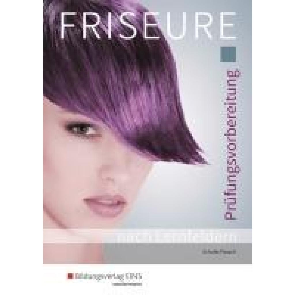 9783427020950 - Friseure Prüfungsvorbereitung - Gabriele-Viktoria Schultz-Paasch Kartoniert (TB) 9783427020950 - Friseure Prüfungsvorbereitung - Gabriele-Viktoria Schultz-Paasch Kartoniert (TB)