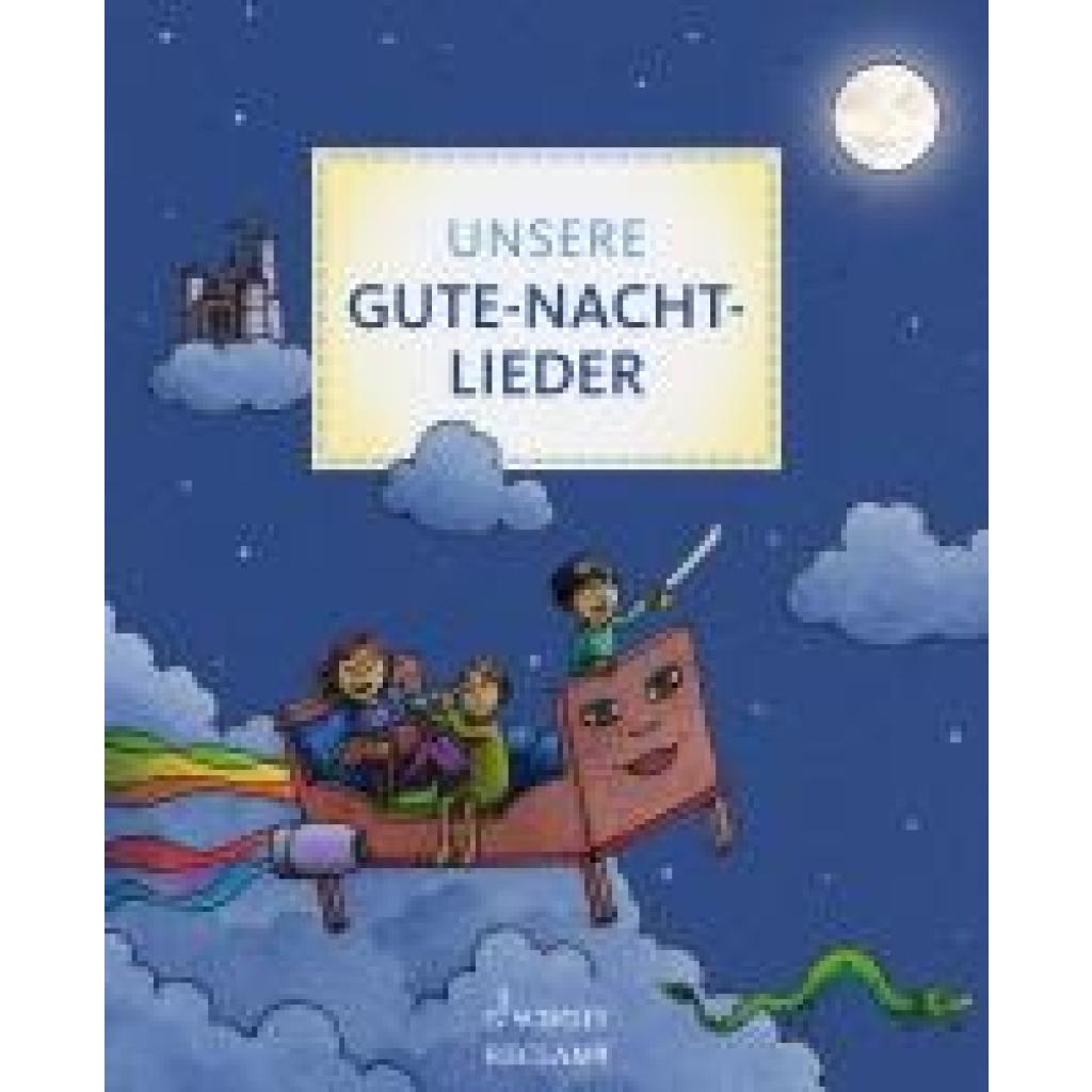 9783150114162 - Unsere Gute-Nacht-Lieder Gebunden 9783150114162 - Unsere Gute-Nacht-Lieder Gebunden