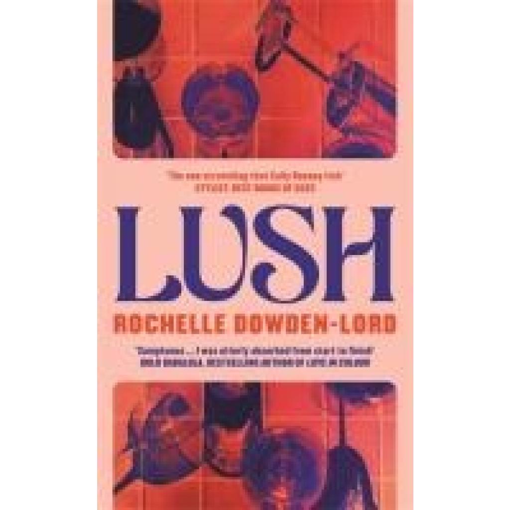 9781805220343 - Dowden-Lord Rochelle Lush 9781805220343 - Dowden-Lord Rochelle Lush