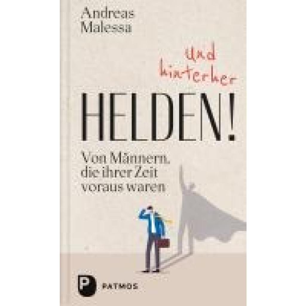 9783843615228 - Malessa Andreas Und hinterher Helden! 9783843615228 - Malessa Andreas Und hinterher Helden!