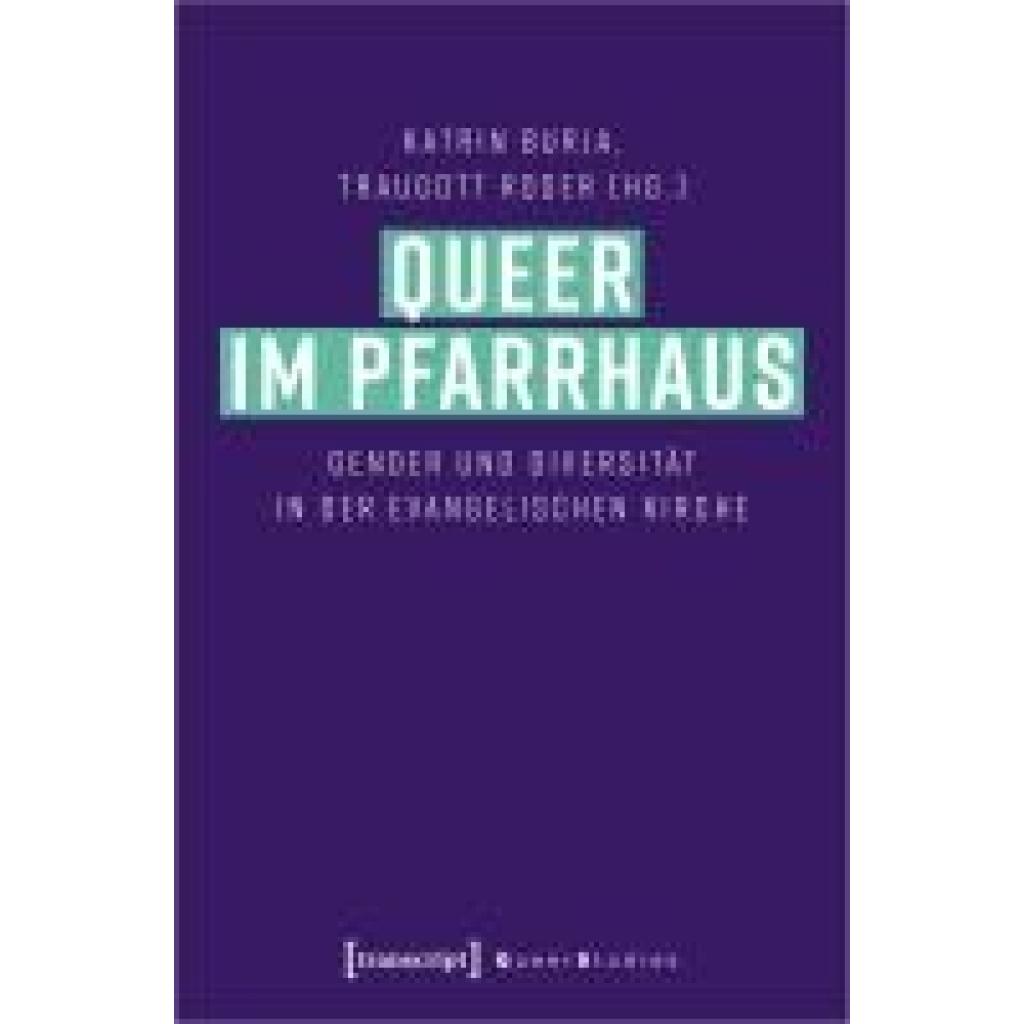 9783837672763 - Queer im Pfarrhaus 9783837672763 - Queer im Pfarrhaus