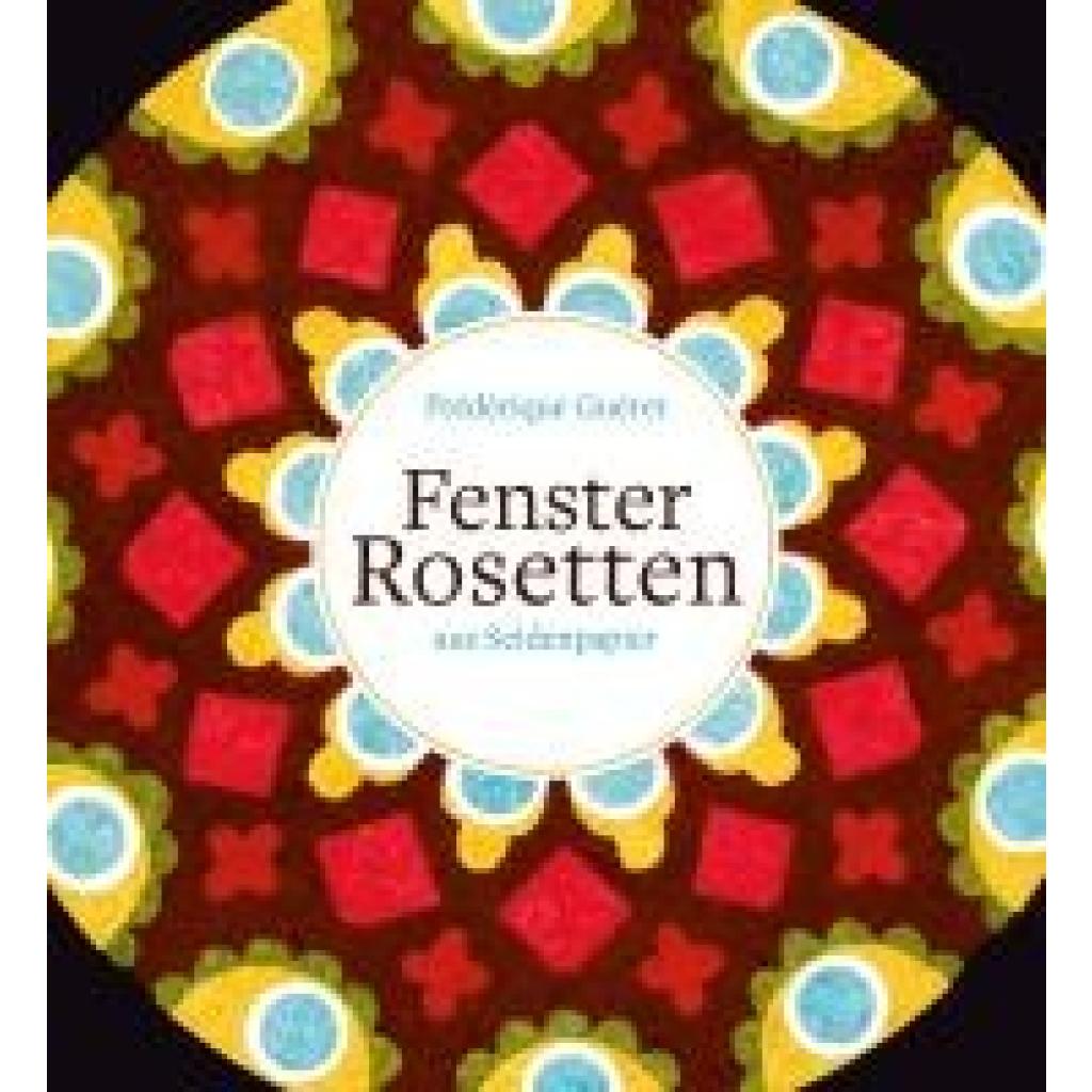 9783772531460 - Guéret Frédérique Fensterrosetten 9783772531460 - Guéret Frédérique Fensterrosetten