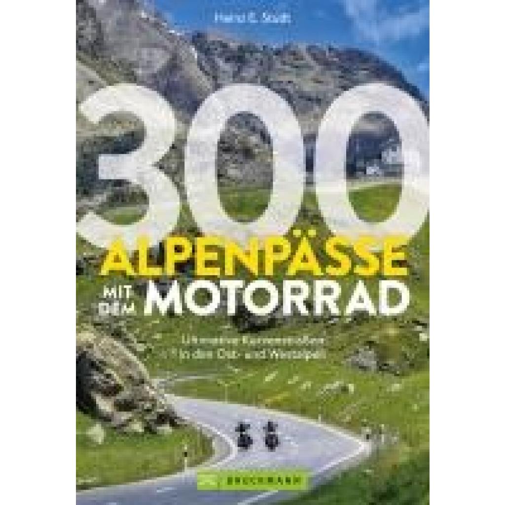 9783734331565 - Studt Heinz E 300 Alpenpässe mit dem Motorrad