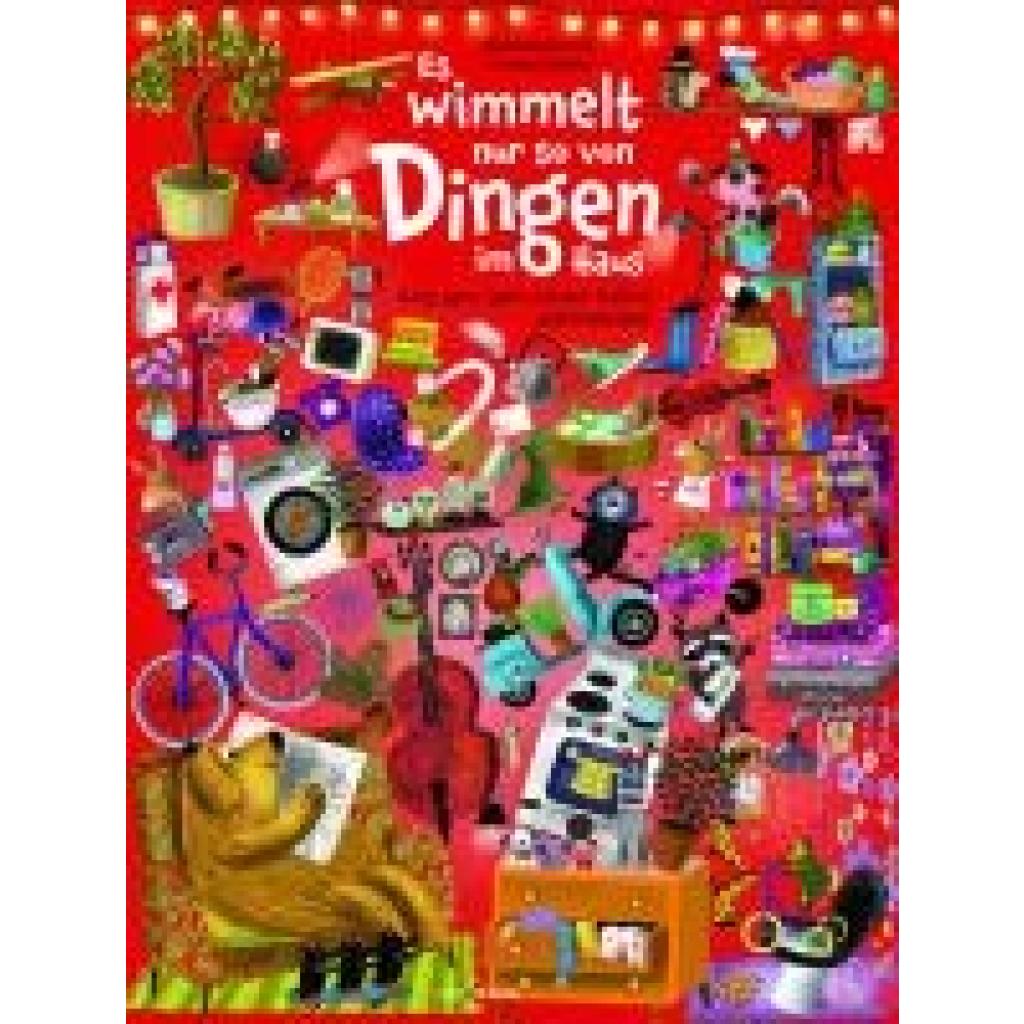 9783039340415 - Wimmelbuch   Es wimmelt nur so von Dingen im Haus - Alexandra Garibal Gebunden