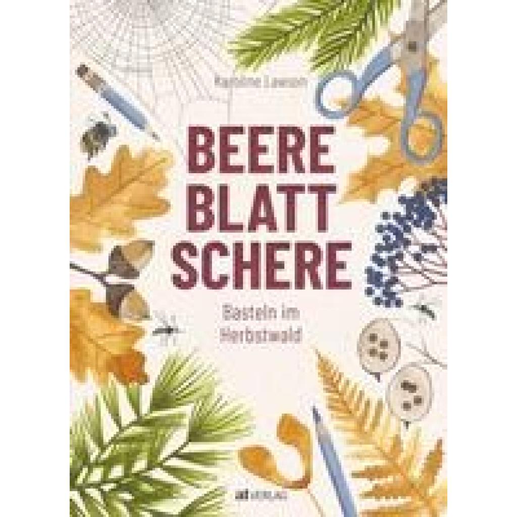 9783039022182 - Beere Blatt Schere - Karoline Lawson Gebunden 9783039022182 - Beere Blatt Schere - Karoline Lawson Gebunden