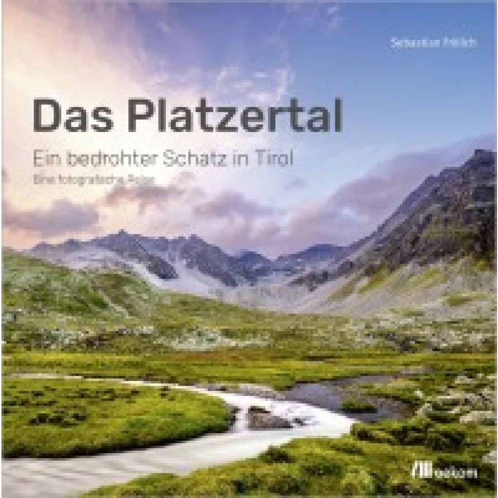 9783987261213 - Fröhlich Sebastian Das Platzertal