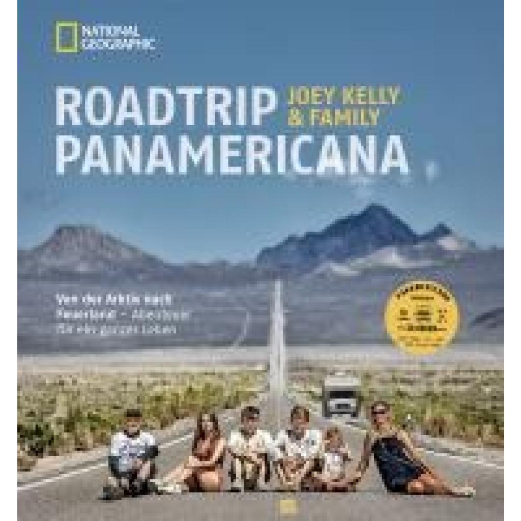 9783987010347 - Joey Kelly & Family Roadtrip PANAMERICANA 9783987010347 - Joey Kelly & Family Roadtrip PANAMERICANA