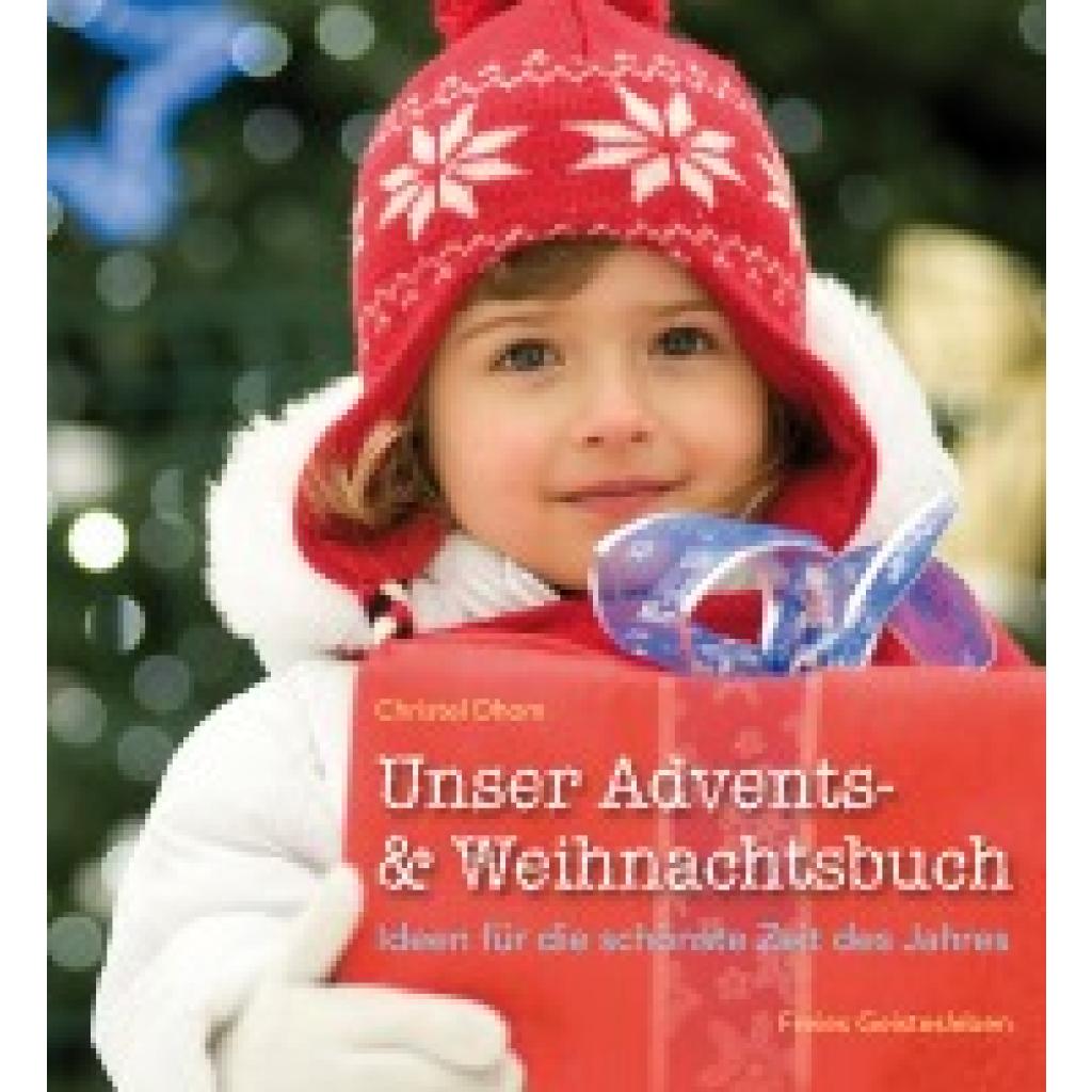 9783772525377 - Unser Advents- & Weihnachtsbuch - Christel Dhom Gebunden 9783772525377 - Unser Advents- & Weihnachtsbuch - Christel Dhom Gebunden