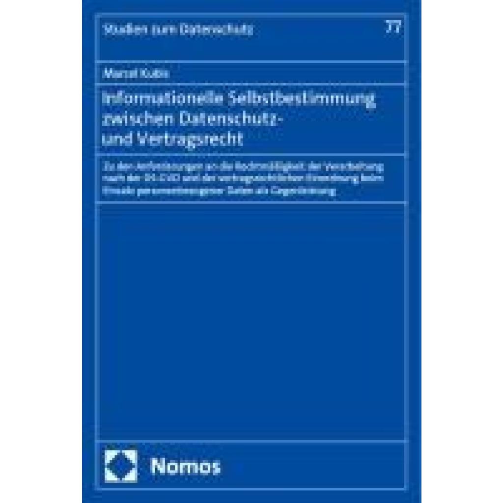 9783756009787 - Kubis Marcel Informationelle Selbstbestimmung zwischen Datenschutz- und Vertragsrecht 9783756009787 - Kubis Marcel Informationelle Selbstbestimmung zwischen Datenschutz- und Vertragsrecht