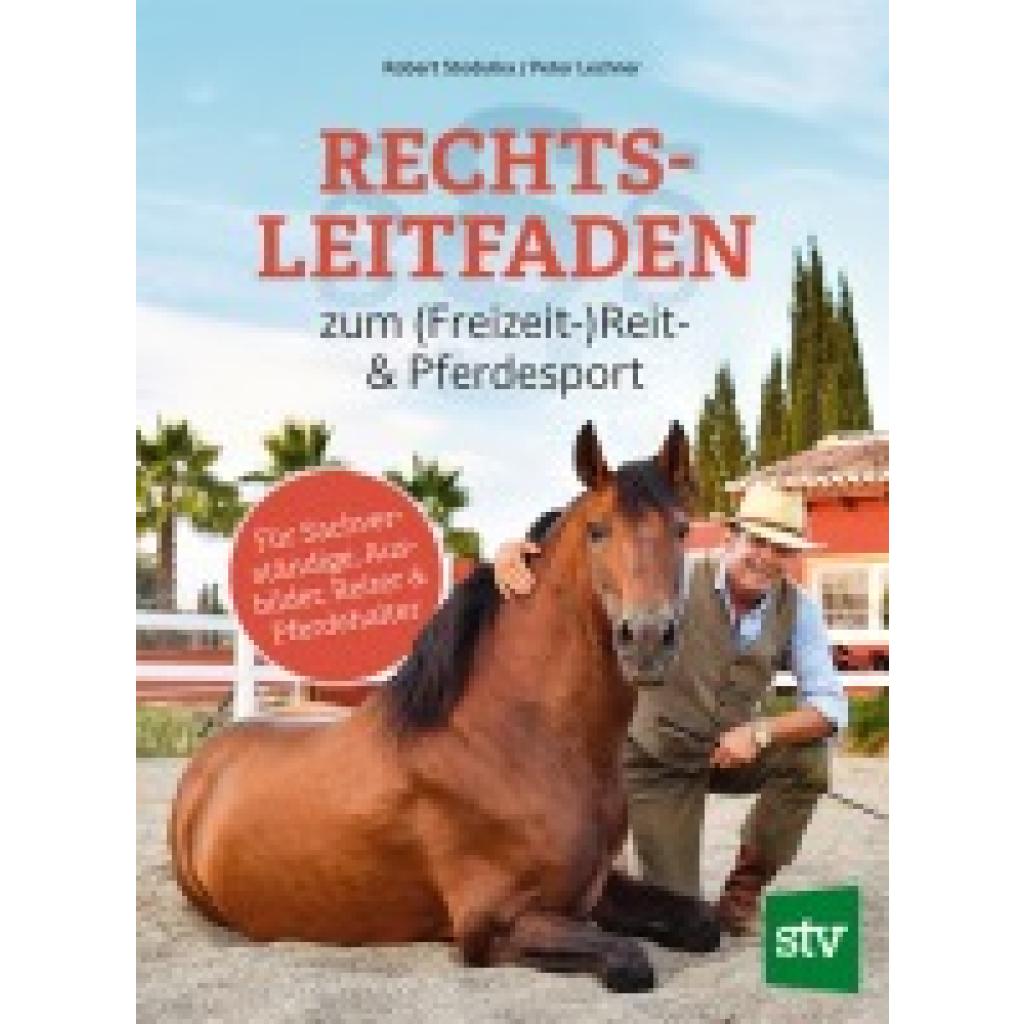 9783702022587 - Stodulka Robert Rechtsleitfaden zum (Freizeit-)Reit- & Pferdesport