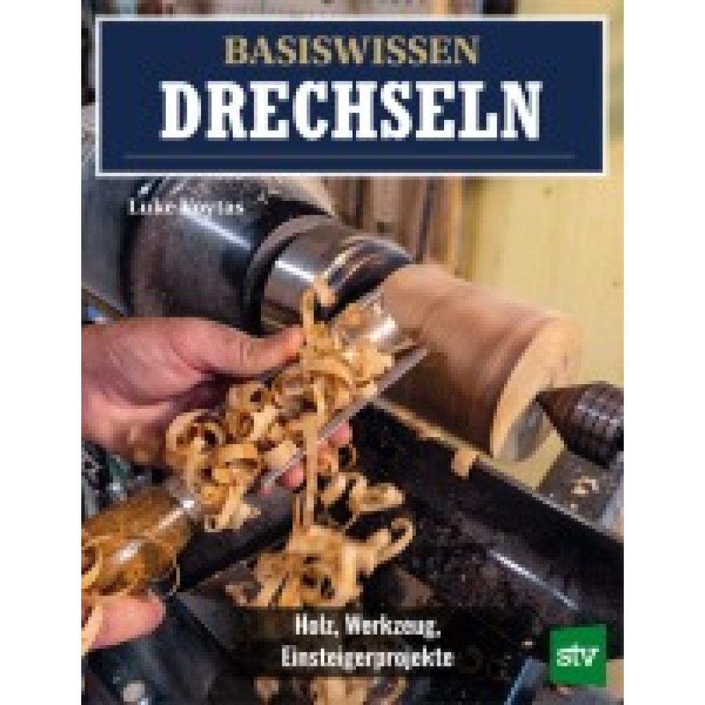9783702022419 - Voytas Luke Basiswissen Drechseln 9783702022419 - Voytas Luke Basiswissen Drechseln