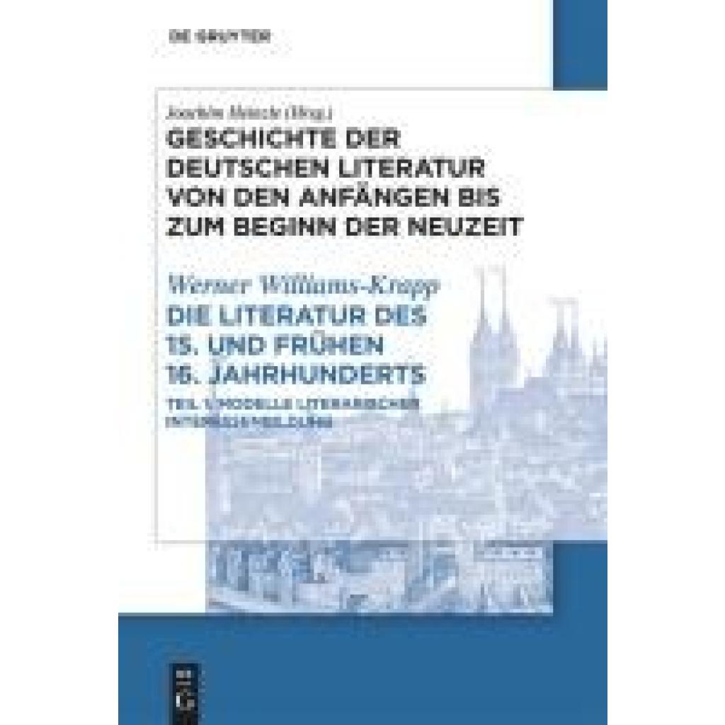 9783111633176 - Geschichte der deutschen Literatur von den Anfängen bis zum Beginn der Neuzeit Teil 21 Die Literatur des 15 und frühen 16 Jahrhunderts