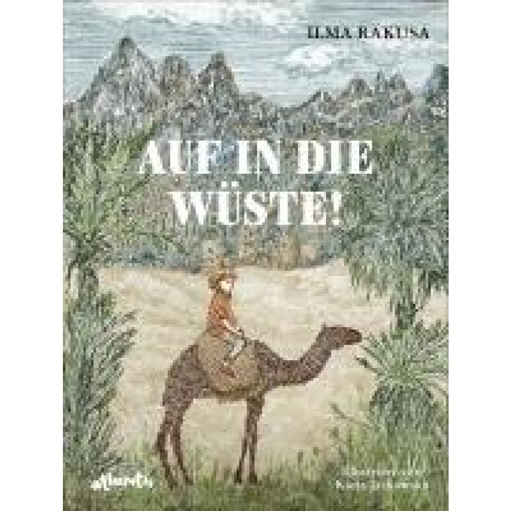 9783715208787 - Rakusa Ilma Auf in die Wüste!