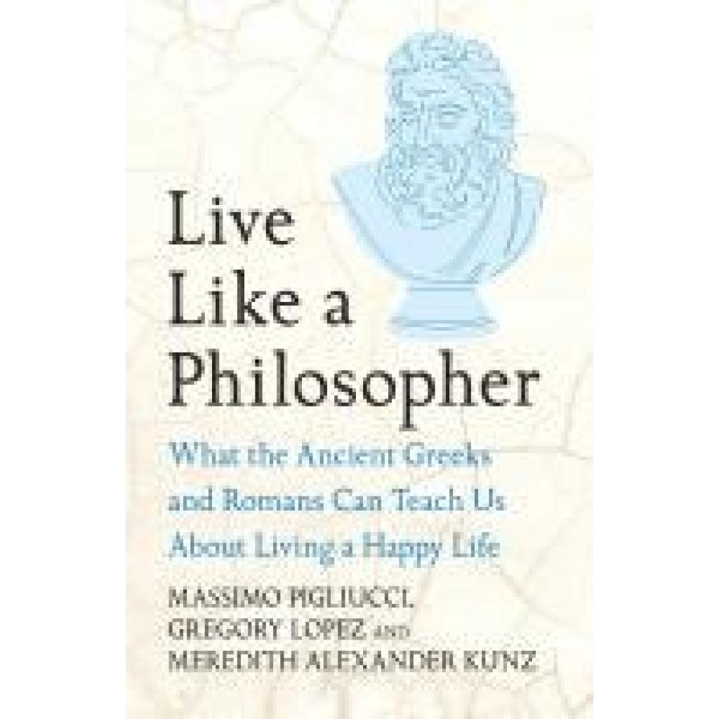 9781035411016 - Pigliucci Massimo Live Like A Philosopher