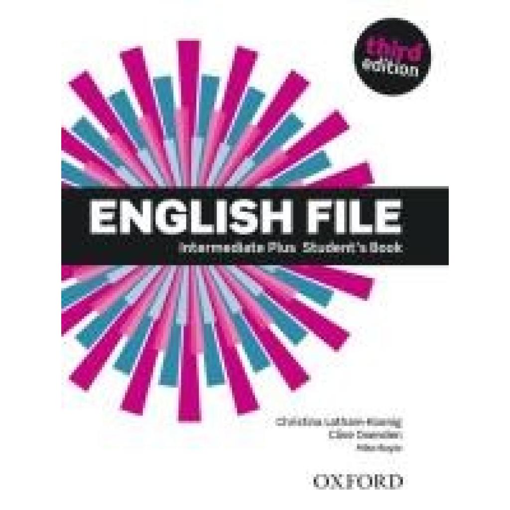 9780194558099 - English File Intermediate Plus Third Edition English File Intermediate Plus Students Book Kartoniert (TB)