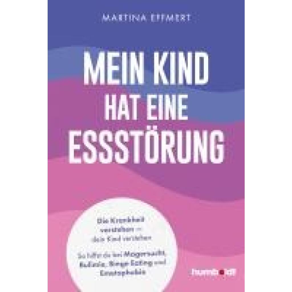 9783842617568 - Effmert Martina Mein Kind hat eine Essstörung