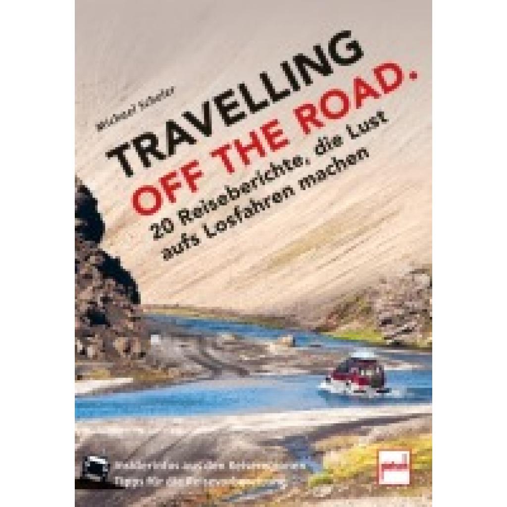 9783613509146 - TRAVELLING OFF THE ROAD - Michael Scheler Kartoniert (TB) 9783613509146 - TRAVELLING OFF THE ROAD - Michael Scheler Kartoniert (TB)