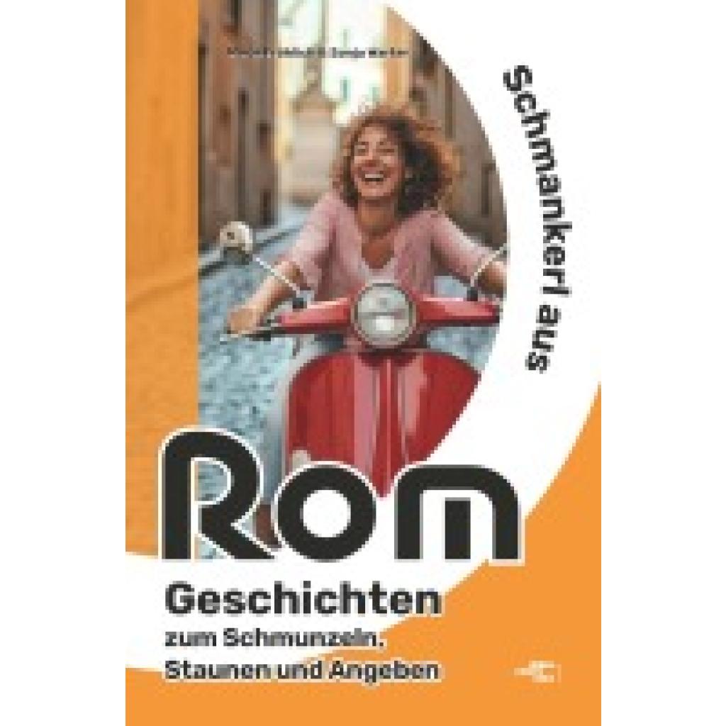 9783991659198 - Warter Marie Fröhlich und Sonja Schmankerl aus Rom 9783991659198 - Warter Marie Fröhlich und Sonja Schmankerl aus Rom