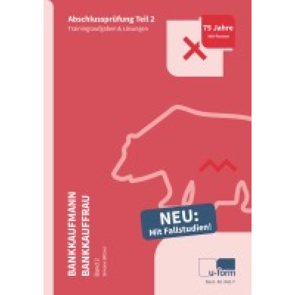 9783955328405 - Bittner Simone Prüfungstrainer Bankkaufmann -frau Teil2 (2 Bände) 9783955328405 - Bittner Simone Prüfungstrainer Bankkaufmann -frau Teil2 (2 Bände)