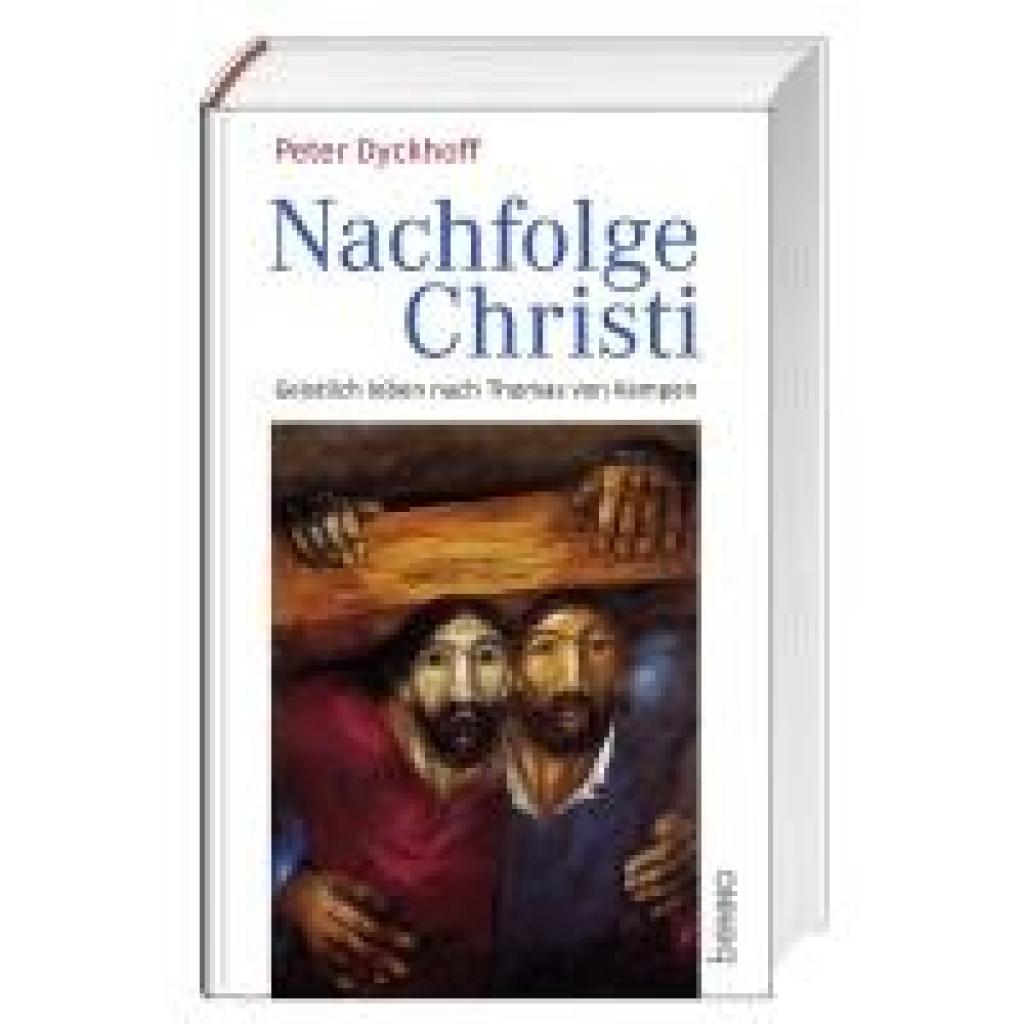 9783746266947 - Dyckhoff Peter Nachfolge Christi 9783746266947 - Dyckhoff Peter Nachfolge Christi