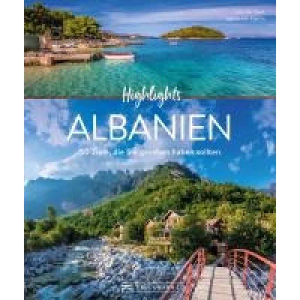 9783734330476 - Bernhart Udo Highlights Albanien 9783734330476 - Bernhart Udo Highlights Albanien